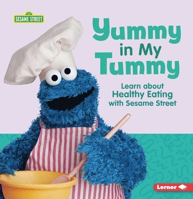 Yummy in My Tummy: Learn about Healthy Eating with Sesame Street (R) 1