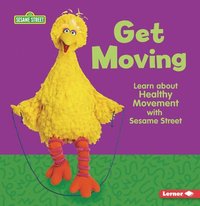 bokomslag Get Moving: Learn about Healthy Movement with Sesame Street (R)