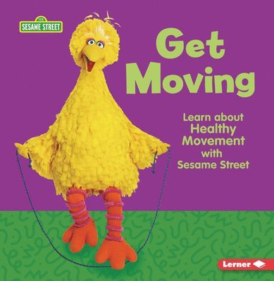 Whitney Sanderson - Get Moving: Learn about Healthy Movement with Sesame Street (R), Häftad