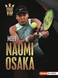 bokomslag Meet Naomi Osaka: Tennis Superstar