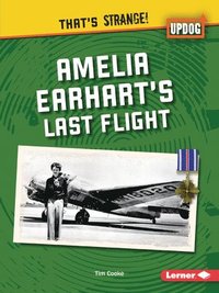 bokomslag Amelia Earhart's Last Flight