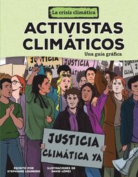 bokomslag Activistas Climáticos (Climate Activists): Una Guía Gráfica (a Graphic Guide)