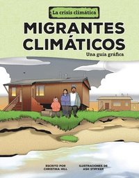 bokomslag Migrantes Climáticos (Climate Migrants): Una Guía Gráfica (a Graphic Guide)