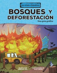 bokomslag Bosques Y Deforestación (Forests and Deforestation): Una Guía Gráfica (a Graphic Guide)