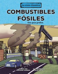 bokomslag Combustibles Fósiles (Fossil Fuels): Una Guía Gráfica (a Graphic Guide)