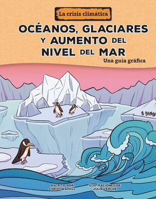 bokomslag Océanos, Glaciares Y Aumento del Nivel del Mar (Oceans, Glaciers, and Rising Sea Levels)
