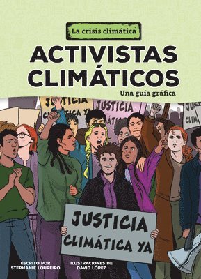 Activistas Climáticos (Climate Activists): Una Guía Gráfica (a Graphic Guide) 1