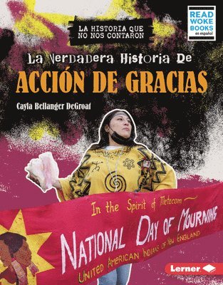 La Verdadera Historia de Acción de Gracias (the Real History of Thanksgiving) 1