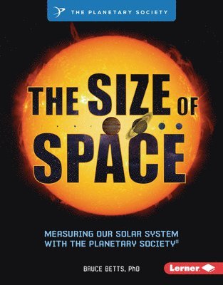 The Size of Space: Measuring Our Solar System with the Planetary Society (R) 1