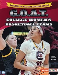 bokomslag G.O.A.T. College Women's Basketball Teams