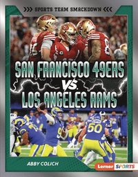 bokomslag San Francisco 49ers vs. Los Angeles Rams: Rival Rumble