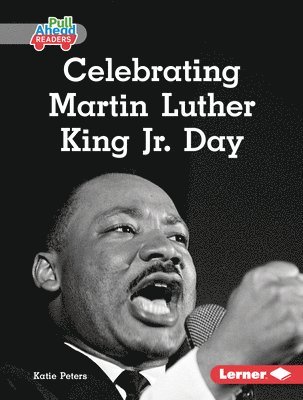 bokomslag Celebrating Martin Luther King Jr. Day