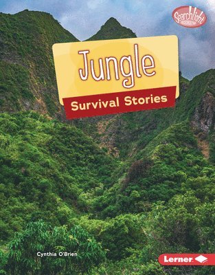 Cynthia O'Brien - Jungle Survival Stories, Inbunden