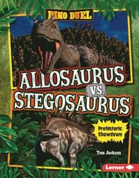 bokomslag Allosaurus vs. Stegosaurus: Prehistoric Showdown