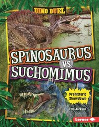 bokomslag Spinosaurus vs. Suchomimus: Prehistoric Showdown