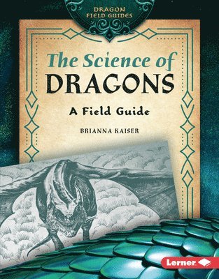 bokomslag The Science of Dragons
