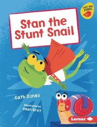 bokomslag Stan the Stunt Snail