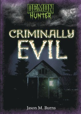 Criminally Evil