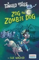 Sue Walker - Zog the Zombie Dog / The Grim Reaper's Apprentice, Inbunden
