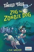 Sue Walker - Zog the Zombie Dog / The Grim Reaper's Apprentice, Häftad
