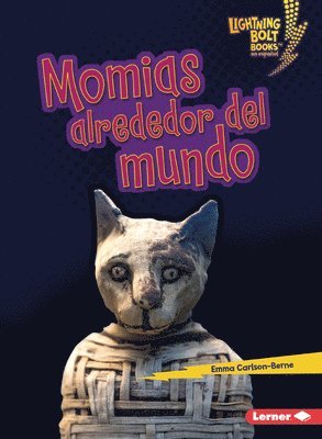 Emma Carlson-Berne - Momias Alrededor del Mundo (Mummies Around the World), Häftad