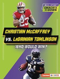 bokomslag Christian McCaffrey vs. Ladainian Tomlinson