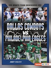 bokomslag Dallas Cowboys vs. Philadelphia Eagles: Rival Rumble