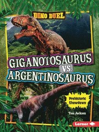 bokomslag Giganotosaurus vs. Argentinosaurus: Prehistoric Showdown