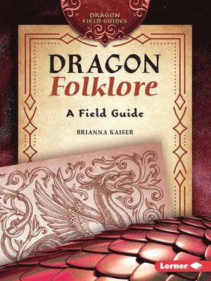 bokomslag Dragon Folklore: A Field Guide