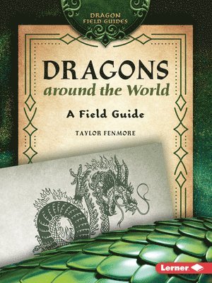 bokomslag Dragons Around the World: A Field Guide