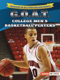 bokomslag G.O.A.T. College Men's Basketball Players