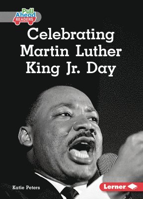 bokomslag Celebrating Martin Luther King Jr. Day