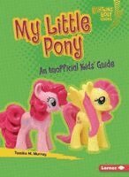 Tamika M. Murray - My Little Pony: An Unofficial Kids' Guide, Häftad