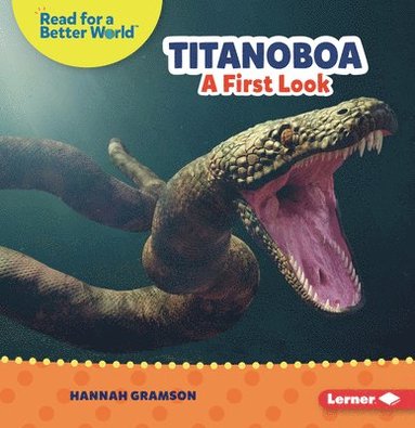 bokomslag Titanoboa: A First Look