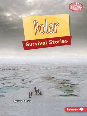 Cynthia O'Brien - Polar Survival Stories, Häftad