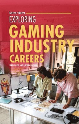 Sherry Howard, Mari Bolte - Exploring Gaming Industry Careers, Häftad