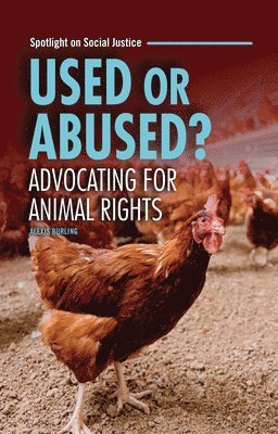 Alexis Burling - Used or Abused?: Advocating for Animal Rights, Häftad