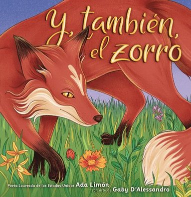 Ada Limón - Y, También, El Zorro (And, Too, the Fox), Häftad