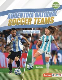 bokomslag Argentina National Soccer Teams: Ultimate Fan Guide