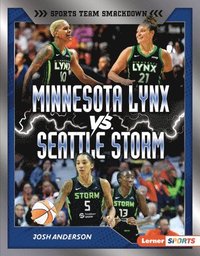 bokomslag Minnesota Lynx vs. Seattle Storm: Rival Rumble
