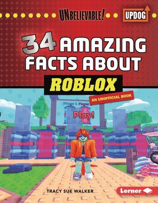 34 Amazing Facts about Roblox
