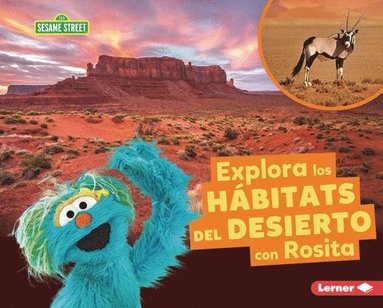 Charlotte Reed - Explora Los Hábitats del Desierto Con Rosita (Explore Desert Habitats with Rosita), Inbunden