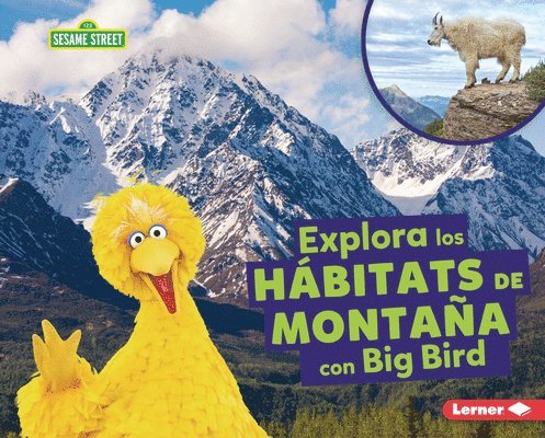 Explora Los Hábitats de Montaña Con Big Bird (Explore Mountain Habitats with Big Bird)