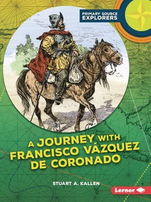 A Journey with Francisco Vázquez de Coronado
