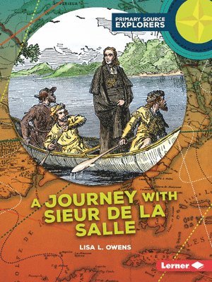 Lisa L. Owens, Lisa L Owens - A Journey with Sieur de la Salle, Häftad