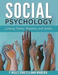 bokomslag Social Psychology - Linking Theory, Research, and Action