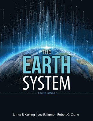 James Kasting, Lee Kump, Robert Crane - Earth System, Häftad