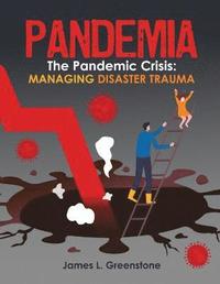 bokomslag Pandemia: The Pandemic Crisis: Managing Disaster Trauma