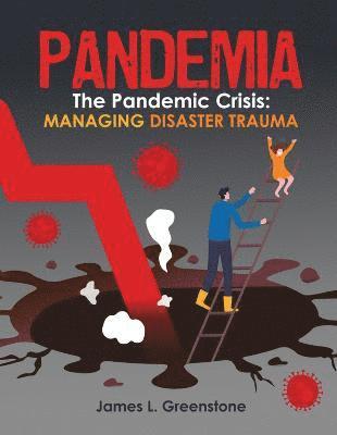 Pandemia: The Pandemic Crisis: Managing Disaster Trauma 1