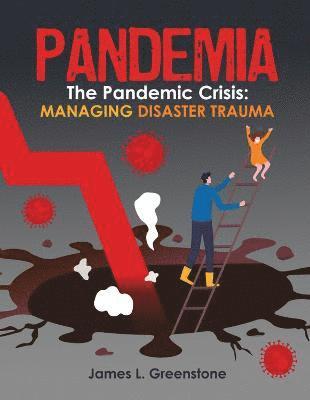 Pandemia: The Pandemic Crisis: Managing Disaster Trauma